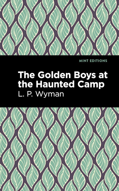 Book cover image for The Golden Boys at the Haunted Camp ISBN: 9781513266824